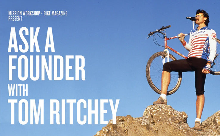 Ask A Founder : Tom Ritchey